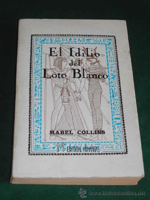 Libros de segunda mano: EL IDILIO DEL LOTO BLANCO, de Mabel Collins - Foto 1