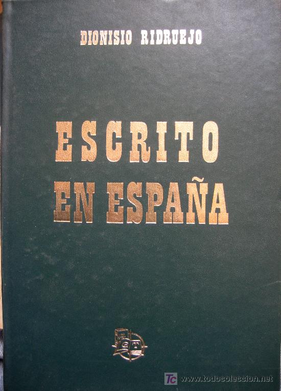 Libros de segunda mano: DIONISIO RIDRUEJO. ESCRITO EN ESPA&Ntilde;A - Foto 1