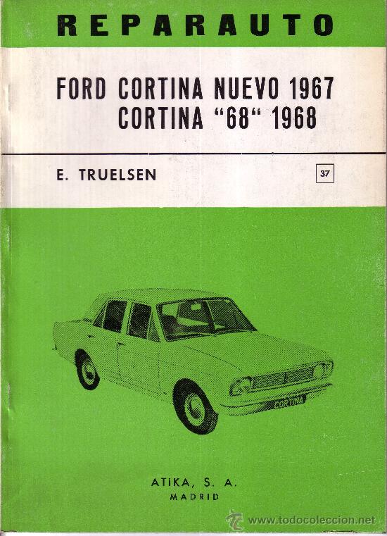 Libros de segunda mano: FORD CORTINA NUEVO 1967. E. TRUELSEN - Foto 1