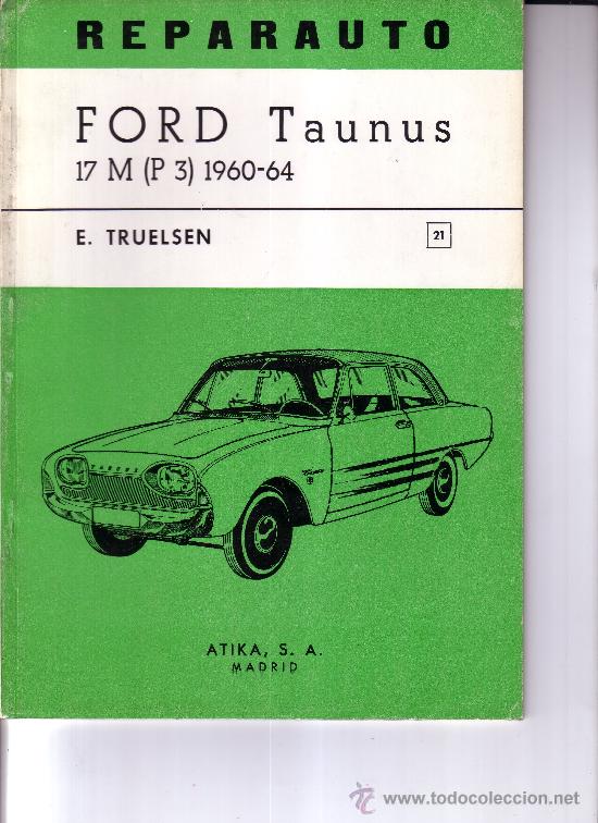 Libros de segunda mano: FORD TAUNUS 17 M (P 3) 1960-64. E. TRUELSEN - Foto 1