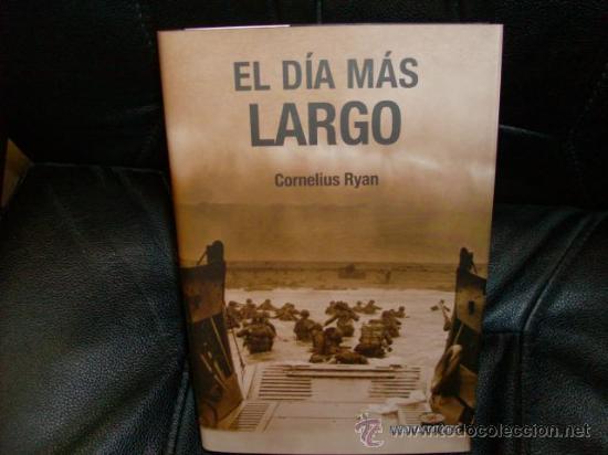 Libros de segunda mano: El dia m&aacute;s largo, Cornelius Ryan, Inedita, 2008 - Foto 1