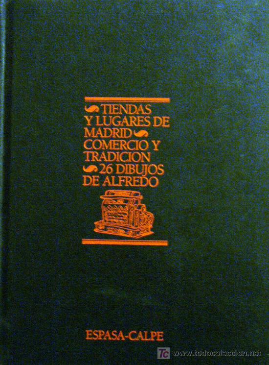Libros de segunda mano: TIENDAS Y LUGARES DE MADRID.COMERCIO Y TRADICION. 26 DIBUJOS DE ALFREDO - Foto 1