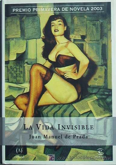Libros de segunda mano: La vida invisible / Juan Manuel de Prada - Foto 1
