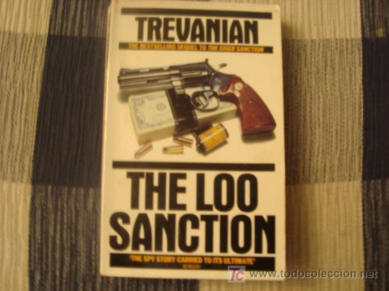 Libros de segunda mano: trevanian the bestselling sequel to the eiger sanction. THE LOO SANCTION , - Foto 1