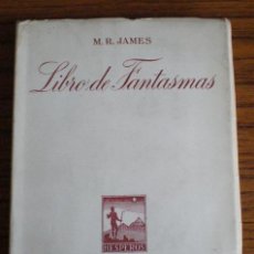 Libros de segunda mano: LIBRO DE FANTASMAS .. POR M. R. JAMES. Lote 22778491