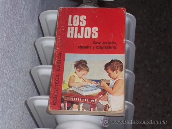 Libros de segunda mano: LIBRO LOS HIJOS DE LA EDITORIAL BRUGUERA , S.A  A&Ntilde;O 1974 - Foto 1