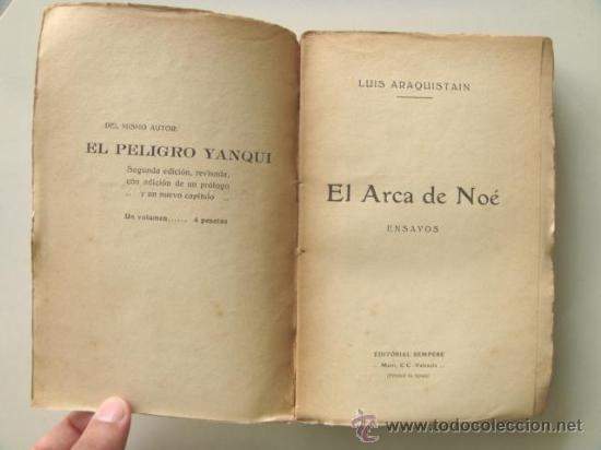Libros de segunda mano: ARAQUISTAIN Luis: EL ARCA DE NOE. Ensayos. Primera edici&oacute;n. - Foto 4