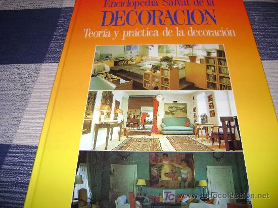 Libri di seconda mano: enciclopedia salvat de la decoracion, teoria y practica de la decoracion, 1987