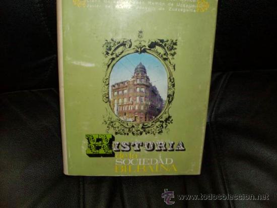 Libros de segunda mano: Historia de la Sociedad Bilbaina, Manuel Llano Gorostiza, Sdad. Bilbaina, 1965 - Foto 1