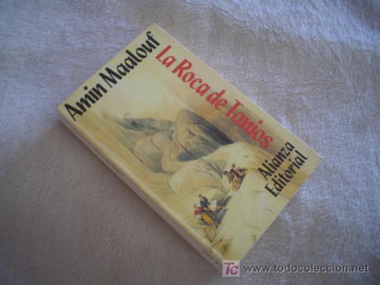 Libros de segunda mano: AMIN MAALOUF: LA ROCA DE TANIOS - Foto 1