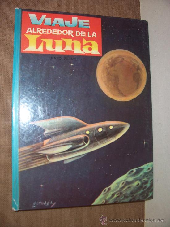 Libros de segunda mano: VIAJE ALREDEDOR DE LA LUNA - N&ordm; 5 - COL. AMABLE - 1962 - Foto 1