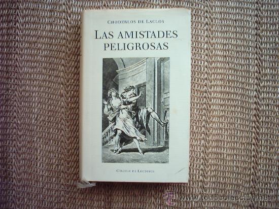 Libros de segunda mano: CHODERLOS DE LACLOS. LAS AMISTADES PELIGROSAS. 1990. TRADUCCI&Oacute;N DE GABRIEL FERRATER. - Foto 1