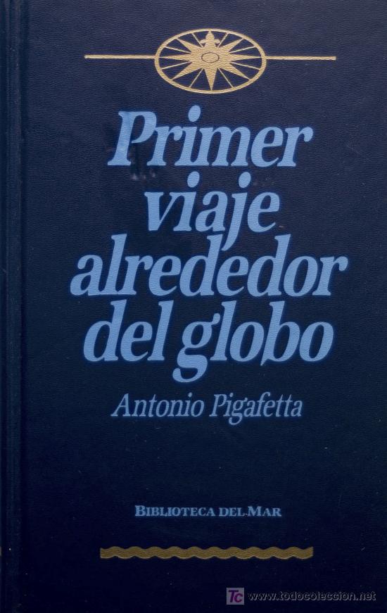 Libros de segunda mano: PRIMER VIAJE ALREDEDOR DEL GLOBO / ANTONIO PIGAFETTA. - Foto 1