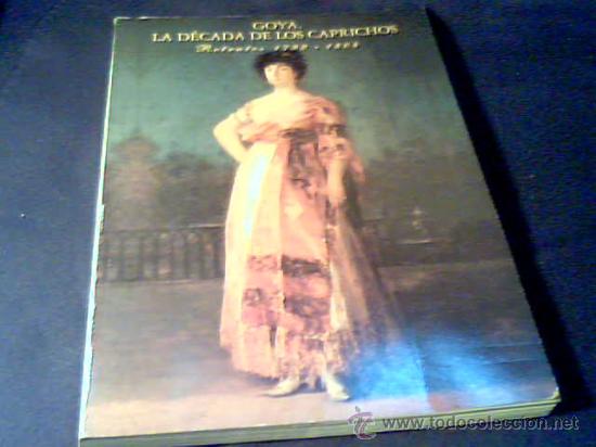 Libros de segunda mano: GOYA. LA DECADA DE LOS CAPRICHOS. RETRATOS 1792-1804. NIGEL GLENDINNING. CENTRAL HISPANO, 1992. - Foto 1