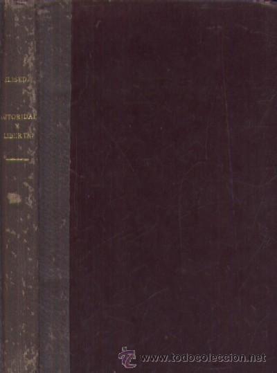 Libros de segunda mano: AUTORIDAD Y LIBERTAD  (A/ P- 048) - Foto 1