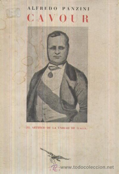 Libros de segunda mano: CAVOUR. EL ARTIFICE DE LA UNIDAD DE ITALIA  (A/ P- 069) - Foto 1