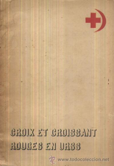 Libros de segunda mano: CROIX ET CROISSANT. ROUGES EN URSS  (A/ P- 239) - Foto 1