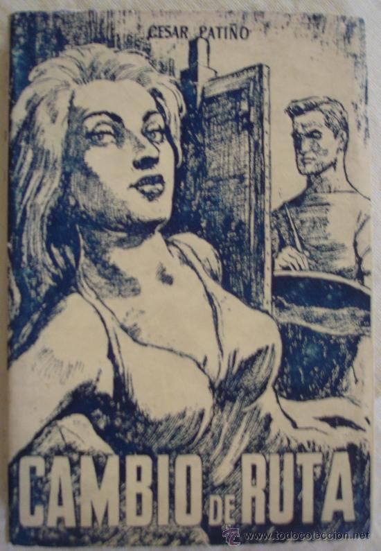 Libros de segunda mano: CAMBIO DE RUTA - CESAR PATI&Ntilde;O - CAUBI - MADRID. - Foto 1