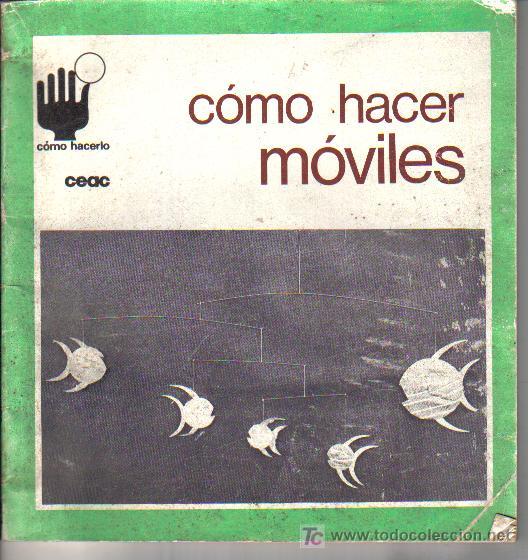Libros de segunda mano: C&Oacute;MO HACER M&Oacute;VILES, DE CEAC, DE 1973 - Foto 1