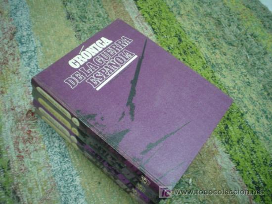Libros de segunda mano: CR&Oacute;NICA DE LA GUERRA ESPA&Ntilde;OLA. 4 TOMOS - Foto 1