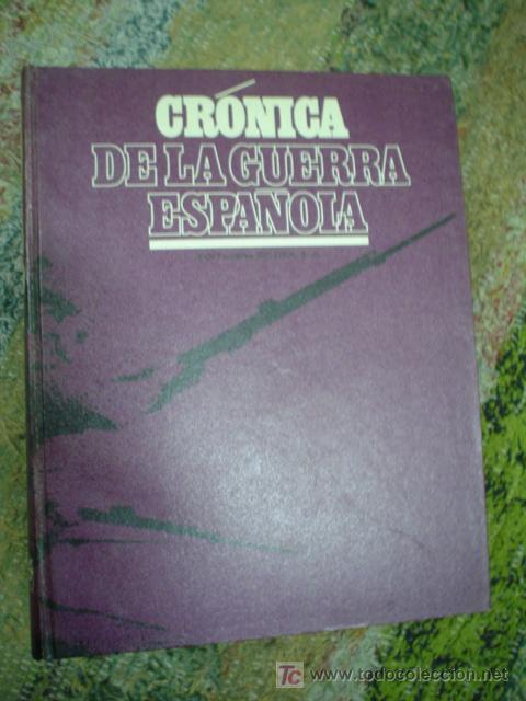 Libros de segunda mano: CR&Oacute;NICA DE LA GUERRA ESPA&Ntilde;OLA. 4 TOMOS - Foto 2