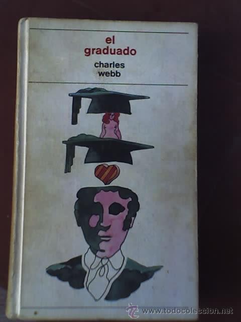 Libros de segunda mano: EL GRADUADO, de Charles Webb - C&iacute;rculo de Lectores - 1973 - Foto 1