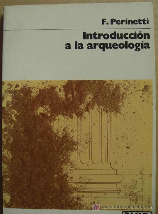 Libros de segunda mano: INTRODUCCI&Oacute;N A LA ARQUEOLOG&Iacute;A - Foto 1