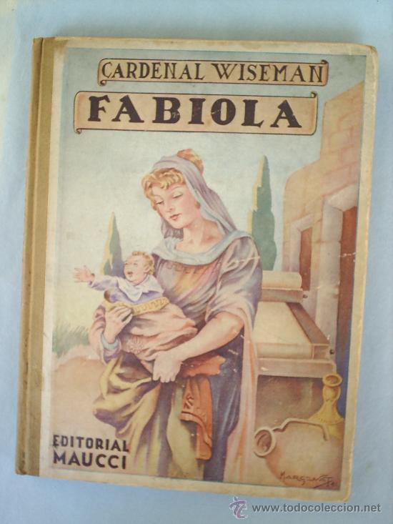 Libros de segunda mano: FABIOLA -1941-CARDENAL WISEMAN --EDITORIAL MAUCCI - Foto 1