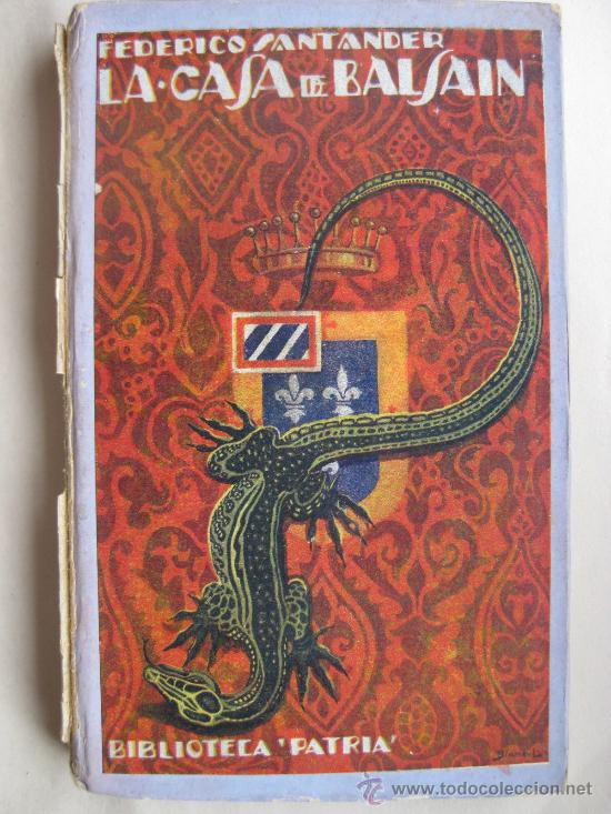 Libros de segunda mano: FEDERICO SANTANDER - LA CASA DE BALSAIN - BIBLIOTECA PATRIA - Foto 1