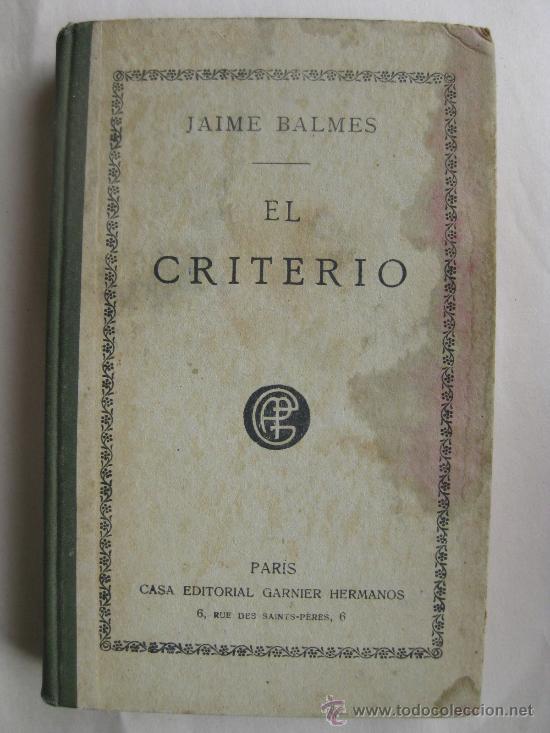 Libros de segunda mano: JAIME BALMES - EL CRITERIO - - Foto 1
