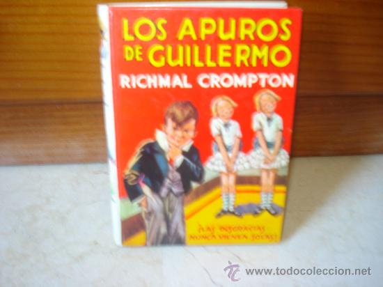 Libros de segunda mano: RICHMAL CROMPTON - LOS APUROS DE GUILLERMO - MOLINO 1979 - Foto 1