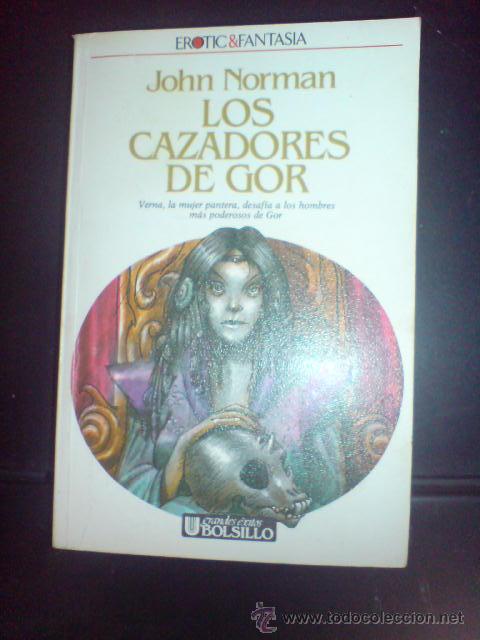 Libros de segunda mano: FANTASIA ULTRAMAR JOHN NORMAN LOS CAZADORES DE GOR - Foto 1