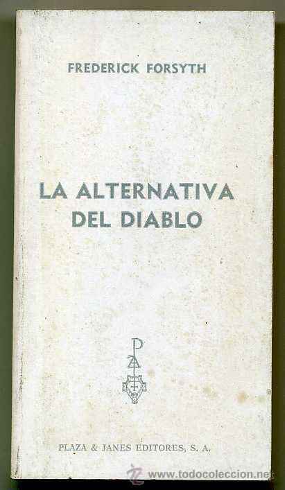 Libros de segunda mano: LA ALTERNATIVA DEL DIABLO - FREDERICK FORSYTH - Foto 1