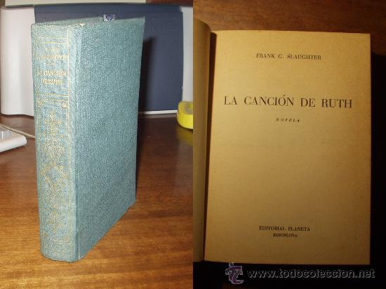 Libros de segunda mano: FRANK G. SLAUGHTER - LA CANCI&Oacute;N DE RUTH - Foto 1