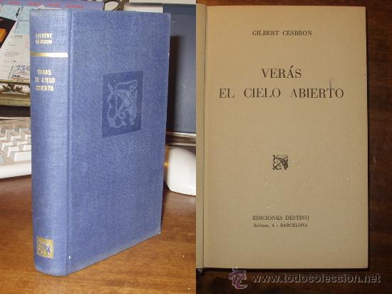 Libros de segunda mano: GILBERT CESBRON - VER&Aacute;S EL CIELO ABIERTO - Foto 1