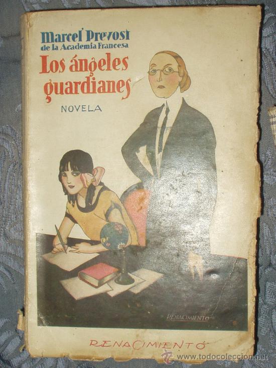 Libros de segunda mano: MARCEL PREVOST - LOS ANGELES GUARDIANES - Foto 1