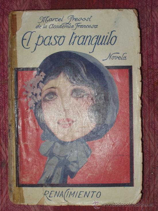 Libros de segunda mano: MARCEL PREVOST - EL PASO TRANQUILO - Foto 1
