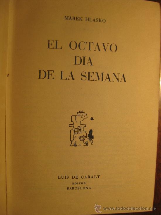 Libros de segunda mano: MAREK HLASKO - EL OCTAVO DIA DE LA SEMANA - ED. 1960 - Foto 2