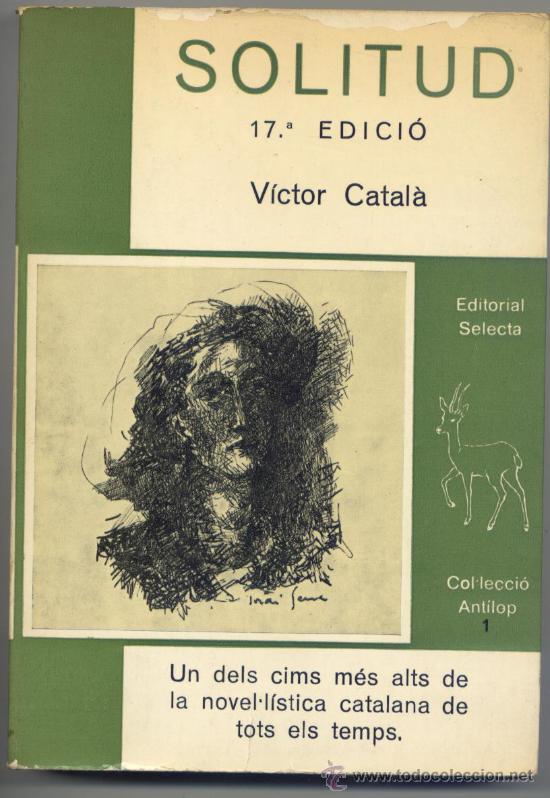 Libros de segunda mano: SOLITUD - VICTOR CATAL&Aacute; - EDITORIAL SELECTA, 1978 - Foto 1