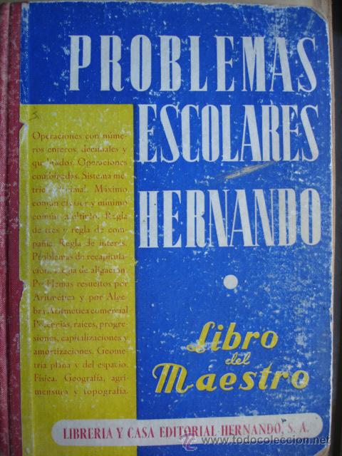 Libros de segunda mano: PROBLEMAS ESCOLARES.EL LIBRO DEL MAESTRO.HERNANDO,4&ordf;.332 PG.1963.ESCUELA - Foto 1