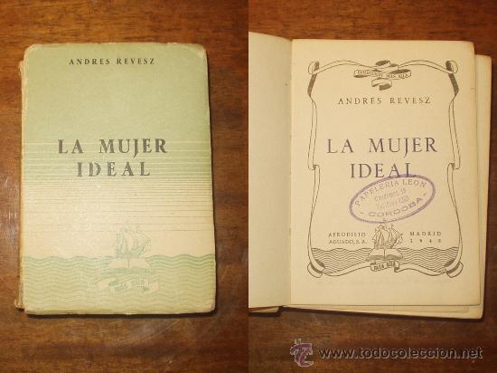 Libros de segunda mano: LA MUJER IDEAL - ANDRES REVESZ - Foto 1