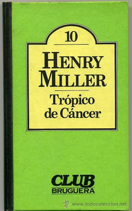 Libros de segunda mano: TROPICO DE CANCER - HENRY MILLER - Foto 1