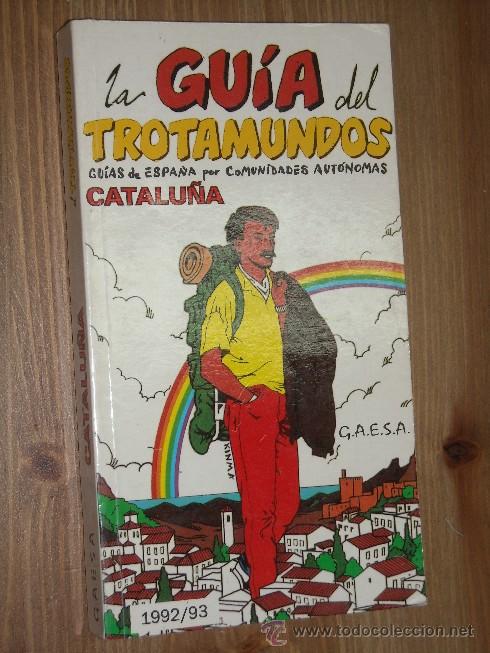 Libri di seconda mano: La gu&iacute;a del trotamundos: Catalu&ntilde;a de Gaesa en Madrid 1992-1993