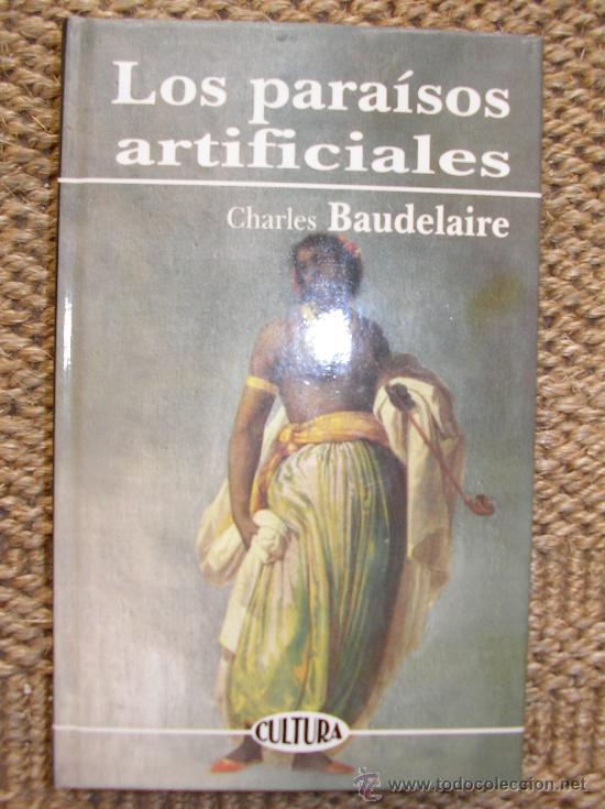 Libros de segunda mano: LOS PARA&Iacute;SOS ARTIFICIALES --- CHARLES BAUDELAIRE - Foto 1