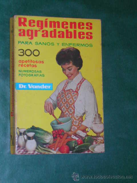 Libros de segunda mano: REGIMENES AGRADABLES PARA SANOS Y ENFERMOS, del Dr. Vander - Foto 1