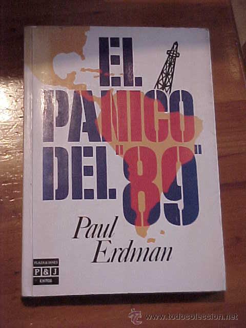 Libros de segunda mano: EL PANICO DEL 89. PAUL ERDMAN. PLAZA & JANES EXITOS. 1&ordf; EDICION * - Foto 1