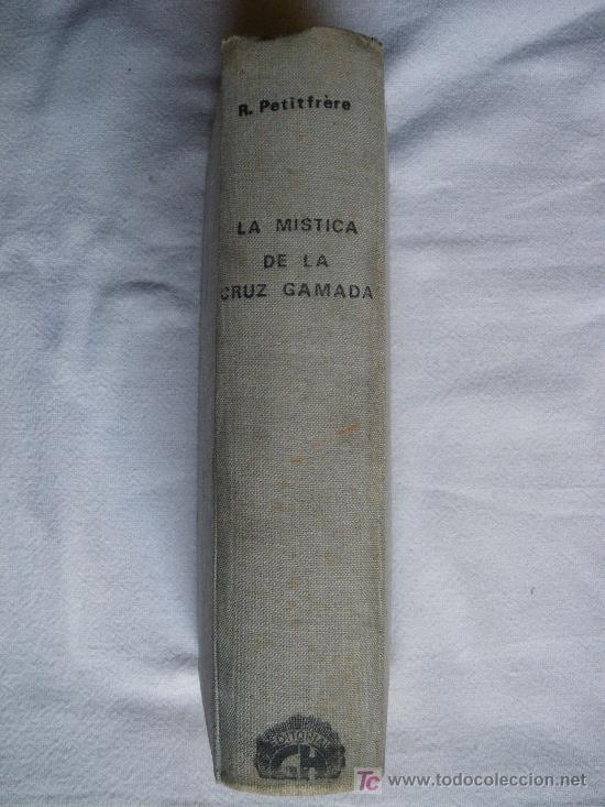 Libros de segunda mano: LA M&Iacute;STICA CRUZ GAMADA. RAY PETITFRERE - Foto 1