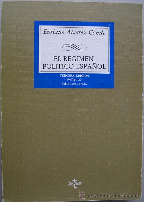 Libros de segunda mano: 'EL REGIMEN POLÍTICO ESPAÑOL' - ENRIQUE ALVAREZ CONDE - Prólogo : PABLO LUCAS VERDÚ