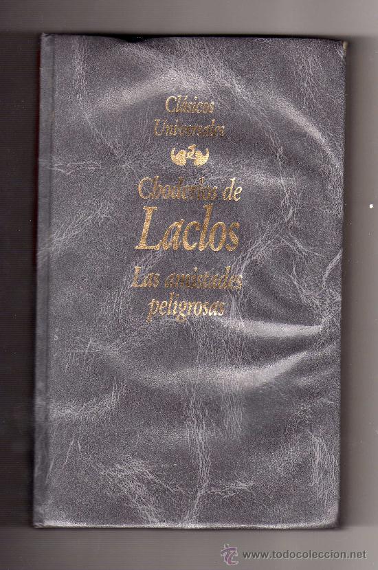 Libros de segunda mano: LAS AMISTADES PELIGROSAS POR CHODERLOS DE LACLOS - Foto 1