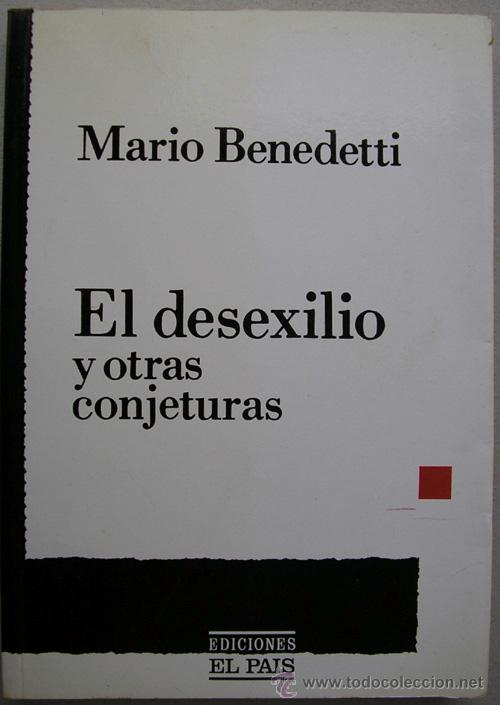 Libros de segunda mano: MARIO BENEDETTI - EL DESEXILIO Y OTRAS CONJETURAS - Foto 1